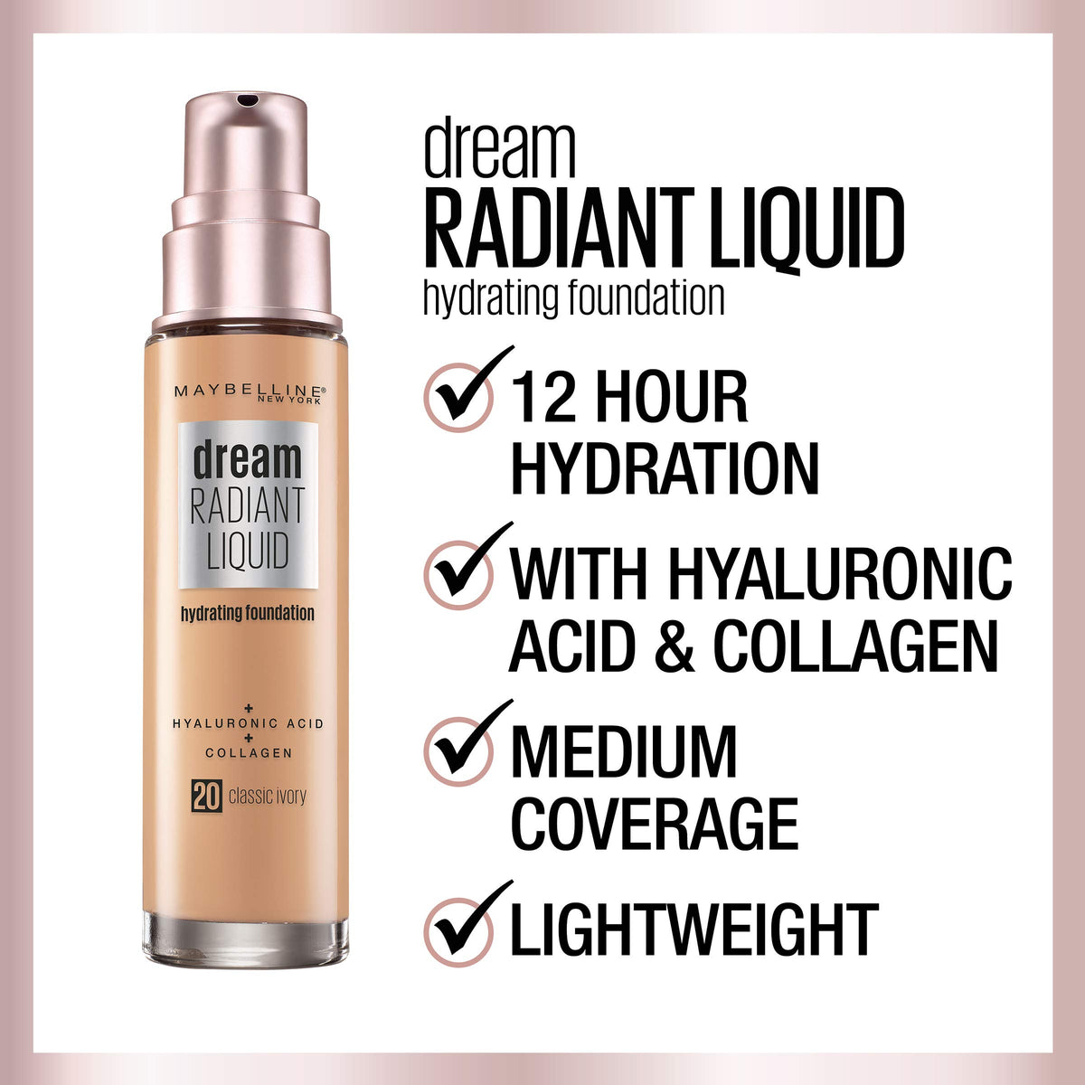 Maybelline Dream Radiant Liquid Hydrating Foundation 30ml