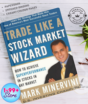 Picture of Trade Like a Stock Market Wizard: How to Achieve Super Performance in Stocks in Any Market by Mark Minervini +