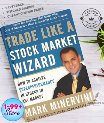 Picture of Trade Like a Stock Market Wizard: How to Achieve Super Performance in Stocks in Any Market by Mark Minervini +